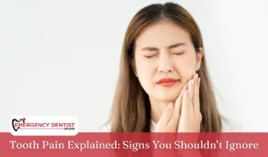 Tooth Pain Explained Signs You Shouldn’t Ignore