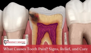 What Causes Tooth Pain Signs, Relief, and Care