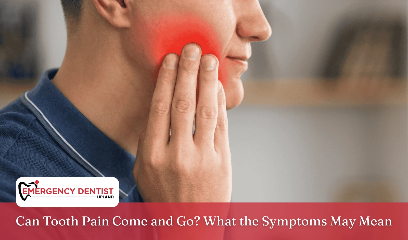 can-tooth-pain-come-and-go-what-symptoms-mean