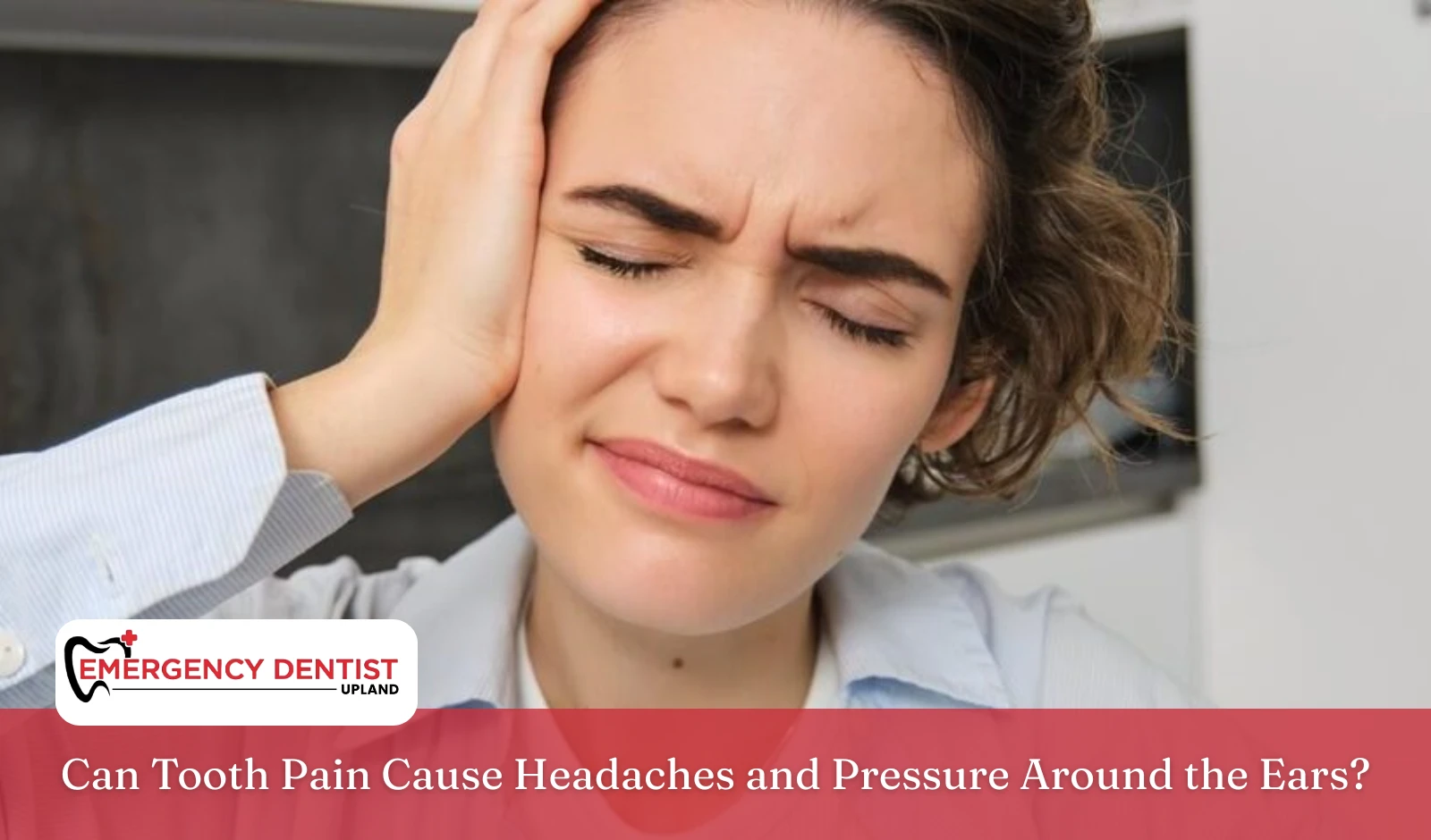 can-tooth-pain-cause-headaches-pressure-around-ears